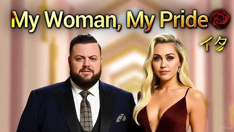 My Woman My Pride – Jelly Roll ft. Miley Cyrus (2025 Music Video)