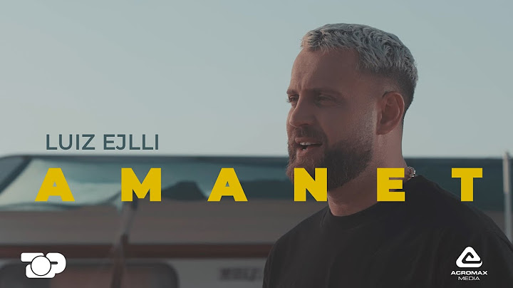 Luiz Ejlli - Amanet