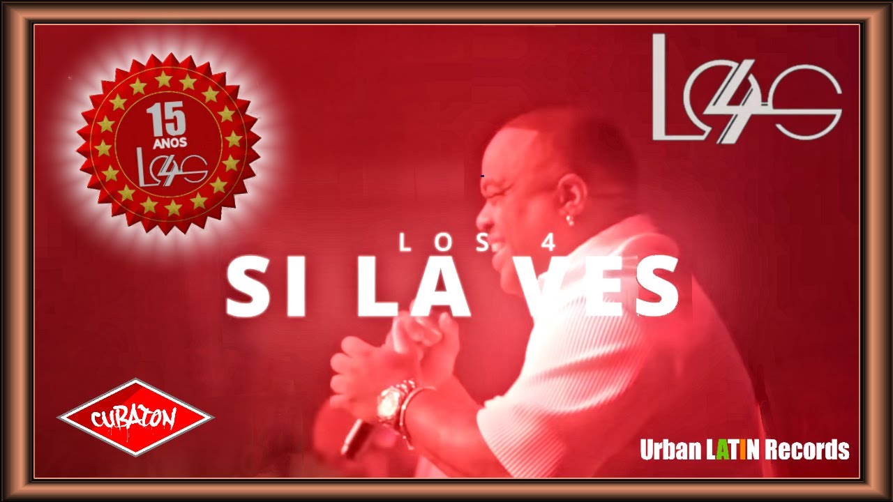 LOS 4  SI LA VES  OFFICIAL VIDEO SALSA HIT 2024