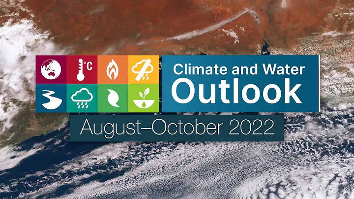 Climate and Water Outlook, issued 28 July 2022 - DayDayNews