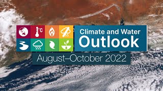 Climate and Water Outlook, issued 28 July 2022