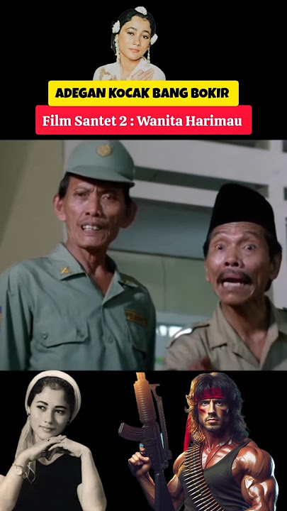 Bokir Hansip Lucu di Film Suzanna Santet 2 Wanita Harimau