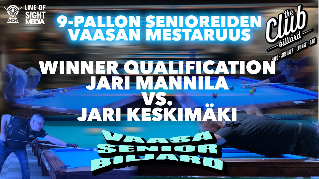 JARI MANNILA VS JARI KESKIMÄKI 9 Pallon senioreiden avoin vaasanmestaruus WINNER QUALIFICATION