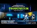 Frankenstein  watford palace theatre  69 march 2024