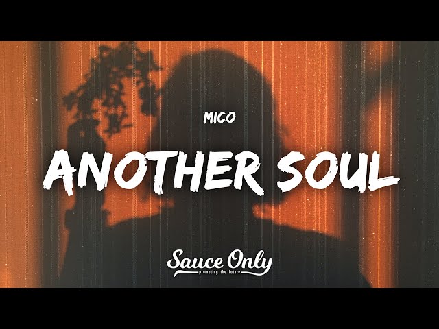 MICO - another soul (Lyrics) class=