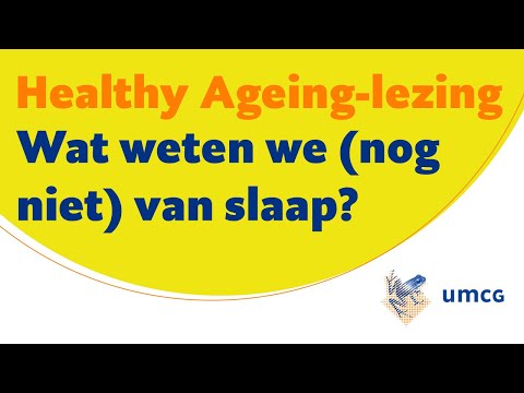 Healthy Ageing-lezing: Wat weten we (nog niet) van slaap?