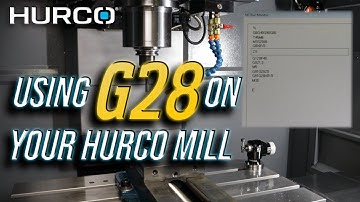 Using G28 on Your Hurco Mill - Hurco CNC Training