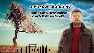 Seyda Perînçek - EWRÊN BÊBEXT Resimi