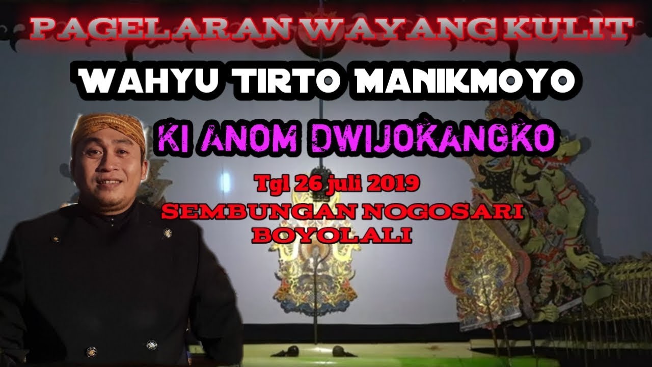 Live.... Ki . Anom Dwijo kangko (lakoN Wahyu : Tirto manikmoyo)