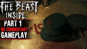 The Beast Inside Gameplay - Part 1 (No Commentary)