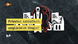 Leben mit dem Zölibat - heuteplus | ZDF