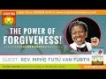 🌟REV MPHO TUTU VAN FURTH: The Power of Forgiveness | The Book of Forgiveness, Coauthor Desmond Tutu