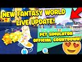 *NEW* FANTASY WORLD UPDATE! COUNTDOWN! IN PET SIMULATOR UPDATE 1! LET'S WAIT UNTIL IT RELEASE LIVE!