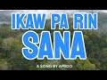 Ikaw Pa Rin Sana – Awit ng Pag-ibig na Hindi Kumukupas