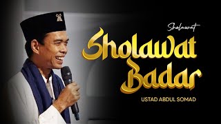 SHOLAWAT BADAR - Ustadz Abdul Somad | SYIAR ISLAM