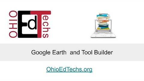 Google Earth and Tour Builder