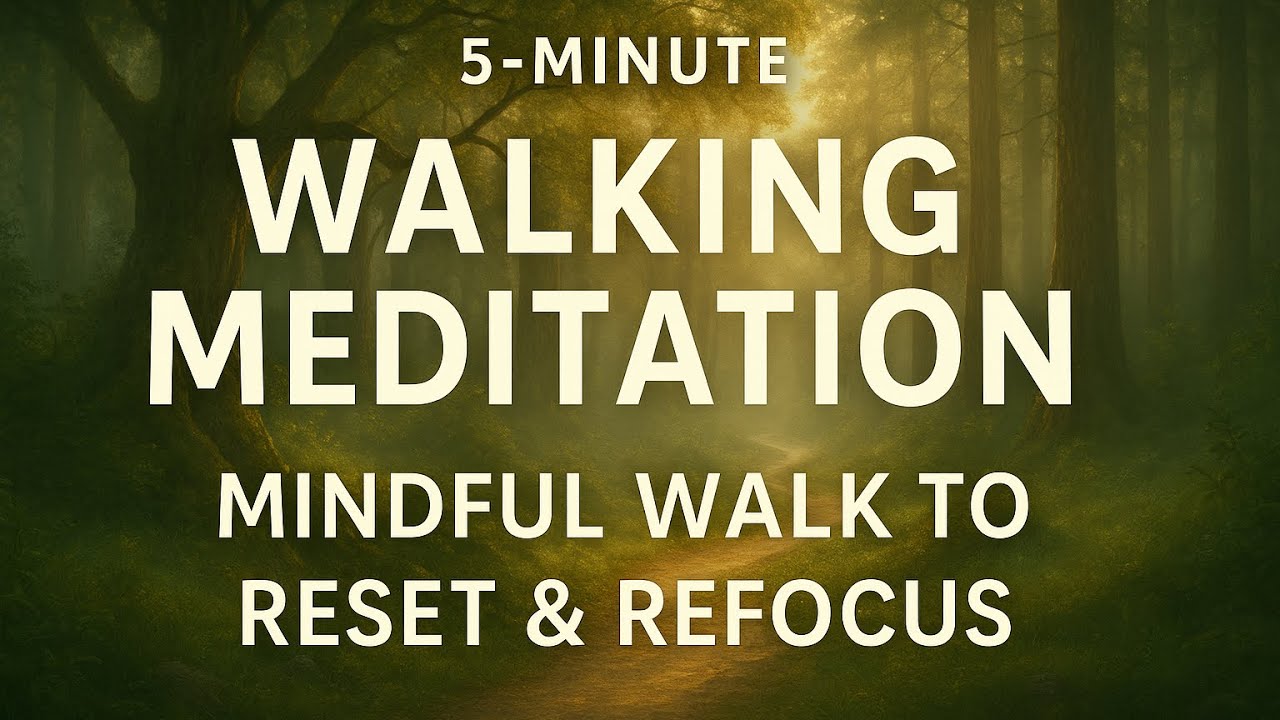 5-Minute Walking Meditation | Mindful Walk to Reset & Refocus - YouTube
