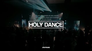 Holy Dance | ATM PRAISE feat. @DJMarcosAndre