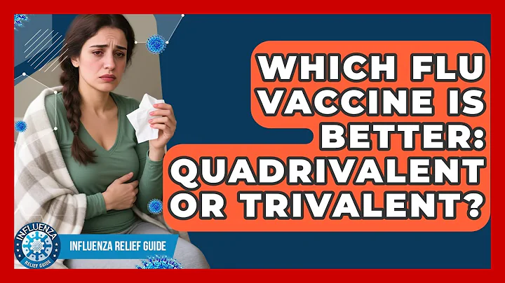 Which Flu Vaccine Is Better: Quadrivalent Or Trivalent? - Influenza Relief Guide