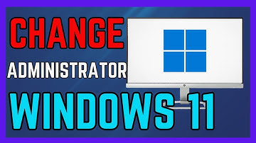 How To Change Administrator In Windows 11 - (Full Guide!)