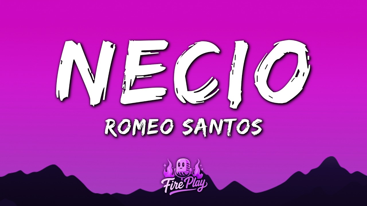 Romeo Santos - Necio (Letra/Lyrics)