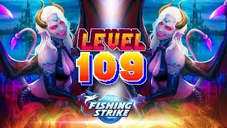 LEVEL 109 - LEVEL UP!【釣魚大亨 Fishing Strike 피싱스트라이크】