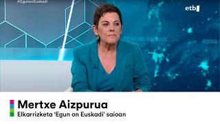 Elkarrizketa | MERTXE AIZPURUA ETB1eko 'Egun on Euskadi' saioan