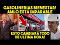 AMLO ESTÁ IMPARABLE! HABRÁ GASOLINERIAS DEL BIENESTAR! ESTO NADIE LO ESPERABA. GRAN NOTICIA. HOY