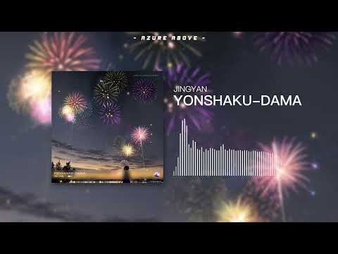 JINGYAN Yonshaku Dama Azure Above Release