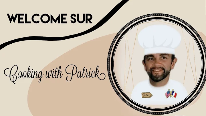 Bienvenue & Welcome on cooking with Patrick