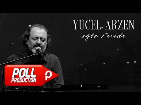 Yücel Arzen - Ağla Feride - (Official Live Video)