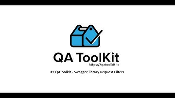 #2 QAToolKit - Swagger library request filters