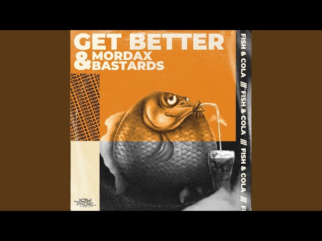GET BETTER & MORDAX BASTARDS - FISH & COLA 30