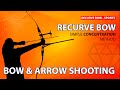 BOW &amp; ARROW SHOOTING - SIMPLE RECURVE BOW