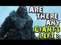 Are Giants Gone From The World? (Game of Thrones)