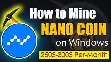 How to Mine Nano on Any Computer or Laptop | Easily Mine Nano on Any Windows PC | NANO MINING Fast