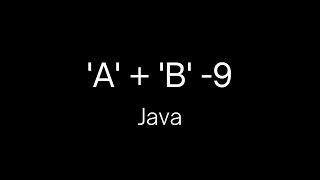 Java: How to Add Two Character Values in a Single Line of Code #shorts