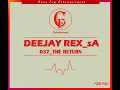 037_Dj Rex_sA - The Return (Mini Mix)