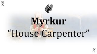 Myrkur - House Carpenter (karaoke)
