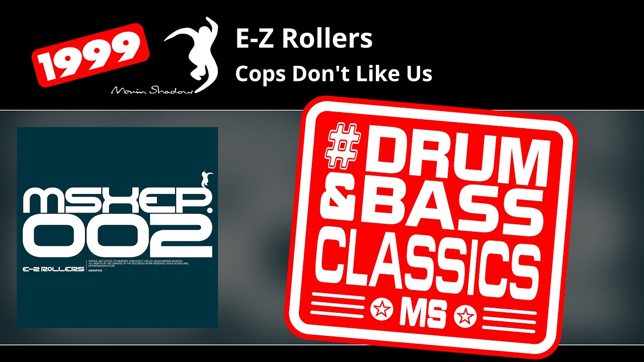 E-Z Rollers: Cops Don't Like Us | MSXEP002-YY | Moving Shadow