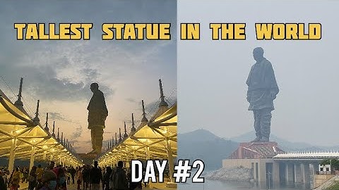 Statue of unity day #2 || world’s tallest statue #sou