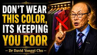 The ONE COLOR You Should Never Use in Your Home! Keeping You POOR! - Dr David Yonggi Ch