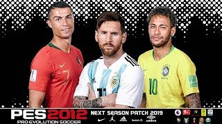 PES 2012 Next Season Patch 2019   باتش تحويل بيس 12 الى 19|Body Ahmrd