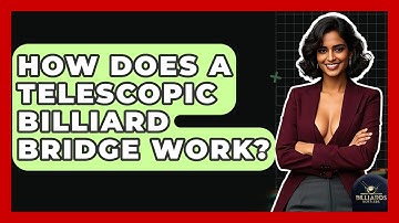 How Does A Telescopic Billiard Bridge Work? - Billiards Hustlers
