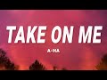 A Ha Take On Me Lyrics mp3