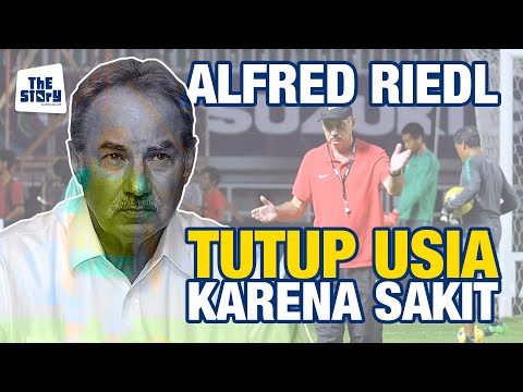 Mantan Pelatih Timnas Indonesia, Alfred Riedl Tutup Usia