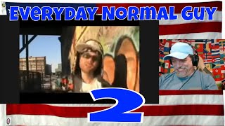 Everyday Normal Guy 2 - REACTION - LMAO too good