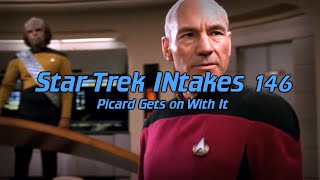 Star Trek INtakes: Picard Gets on With It