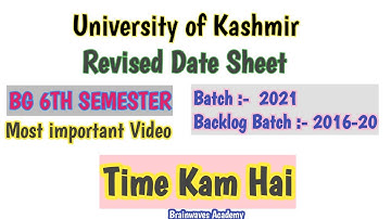 Revised Date sheet Bg 6th semester batch 2021 backlog batch 2016-20 university of kashmir #datesheet
