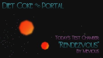 Portal 2, Episode #109 - "Rendezvous" by Mevious